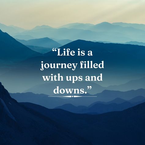 Life is a journey filled with ups and downs. #life Life Is Up And Down Quote, Life Ups And Downs Quotes, Up And Down Quotes, Nobody Is Perfect Quotes, Life Journey Quotes, Written Quotes, Down Quotes, Perfect Quotes, Cycling Quotes