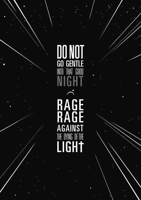 Do Not Go Gentle Into That Good Night Interstellar, Do Not Go Gentle Into That Good Night Wallpaper, Rage Against The Dying Of The Light, Interstellar Movie Quotes, Do Not Go Gentle Into That Good Night, Interstellar Quotes, Interstellar Wallpapers, Do Not Go Gentle, Interstellar Movie