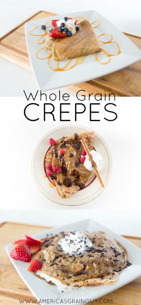 Whole Grain Crepes – America's Grain Guy Gluten Free Flours, Crepe Batter, Whole Grain Flour, Buckwheat Flour, Spelt Flour, Cup Cup, Crepe Recipes, Gluten Free Grains, Gluten Free Dairy Free Recipes