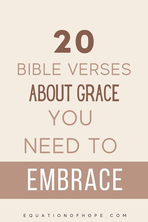 Grace Verses Scriptures, Scripture On Grace, How To Have Grace, Grace Scripture Quotes, Bible Verse Grace, Bible Verse About Grace, Most Popular Bible Verses, Gods Grace Quotes Scriptures, Grace Quotes Bible