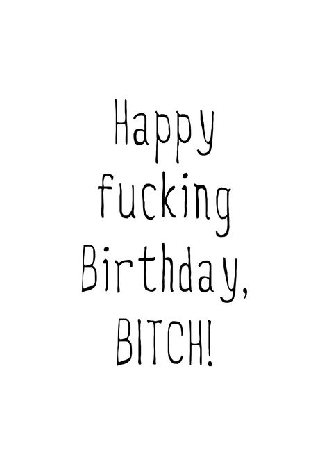 Happy Birthday Humorous, Bday Quotes, Happy Birthday For Her, Birthday Message For Friend, Happy Birthday For Him, Birthday Quotes For Her, Sarcastic Birthday, Birthday Quotes For Him, Happy Birthday Best Friend