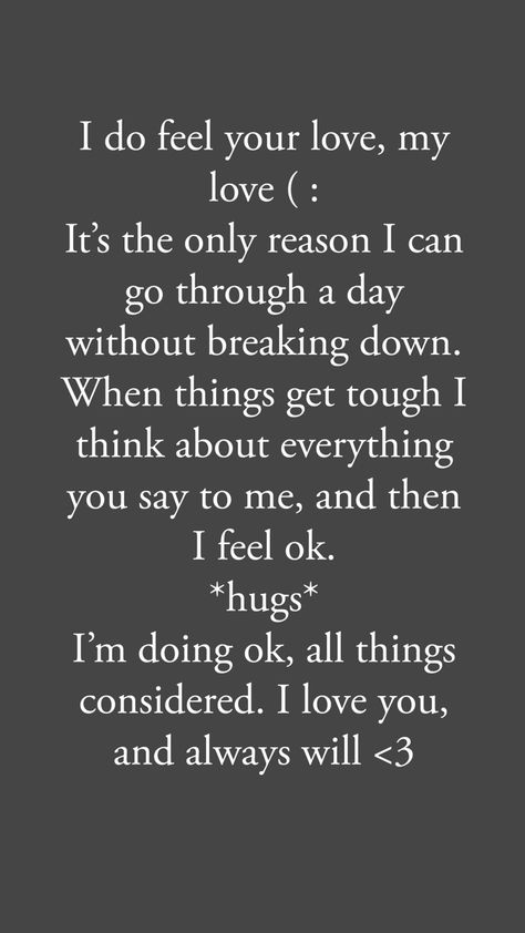 I am ok, dont worry baby. I love you so much ❤️ ive been focusing on school, and work, and kinda just building my life and trying to become the best i can be. It’s tough, but I know we’re gonna be ok ❤️ I love you Im Ok On My Own Quotes, I Love You Too Much, Im So In Love With You, On My Own Quotes, Focusing On School, Soul Bond, Couple Pfps, I Always Love You, I Love Them So Much