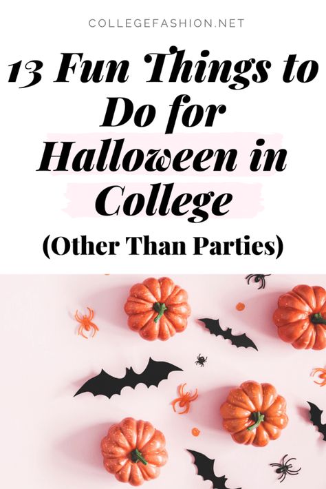 13 Fun things to do for Halloween in college, other than parties What To Do On Halloween At Home, Halloween Event Ideas College, Halloween Party Ideas College, Fun Things To Do For Halloween, Fun Things To Do On Halloween, Things To Do On Halloween With Friends, College Halloween Party Ideas, Fun College Events, Halloween College Party