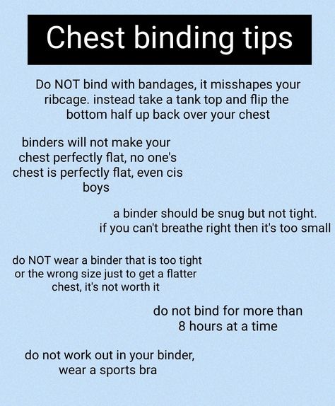 How To Safely Bind Your Chest Without A Binder, Safe Binding Tips, Binder Tips Chest, How To Bind Safely, How To Bind Your Chest, Chest Binding Tips, How To Bind Without A Binder Ftm, How To Present More Masc, Trans Binder Aesthetic