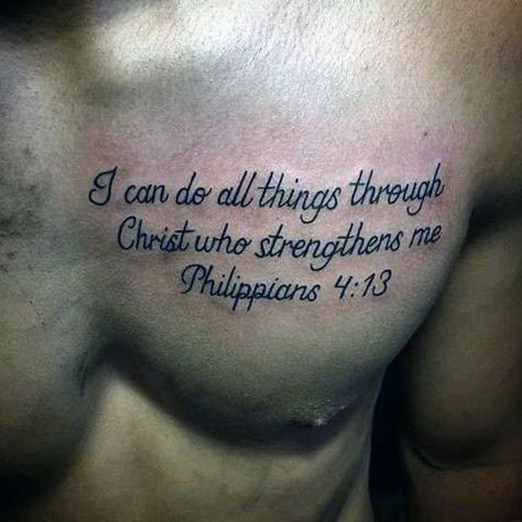 Mens Bible Verse Philippians 4 13 Chest Tattoos Bible Scripture Tattoos, Bible Quote Tattoos, Bible Verse Philippians, Blessed Tattoos, Scripture Tattoos, Bible Tattoos, About Bible, Bible Verse Tattoos, Verse Tattoos