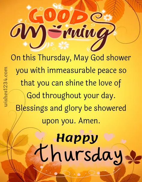 Good Morning Saturday Wishes, Thursday Morning Quotes, Thursday Prayer, Happy Thursday Morning, Good Morning Thursday Images, Christian Good Morning Quotes, Happy Thursday Images, Thursday Images, Thursday Blessings