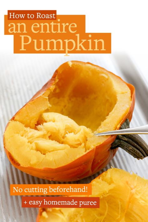 Here's how to roast pumpkin & make homemade pumpkin puree. You don't even have to cut into the whole pumpkin if you don't want to! Roast Whole Pumpkin, Making Pumpkin Puree, Roasted Pumpkin Recipes, How To Roast Pumpkin, Whole Pumpkin, Homemade Pumpkin Puree, Pumpkin Chocolate Chip Cookies, How To Roast, Roasted Pumpkin