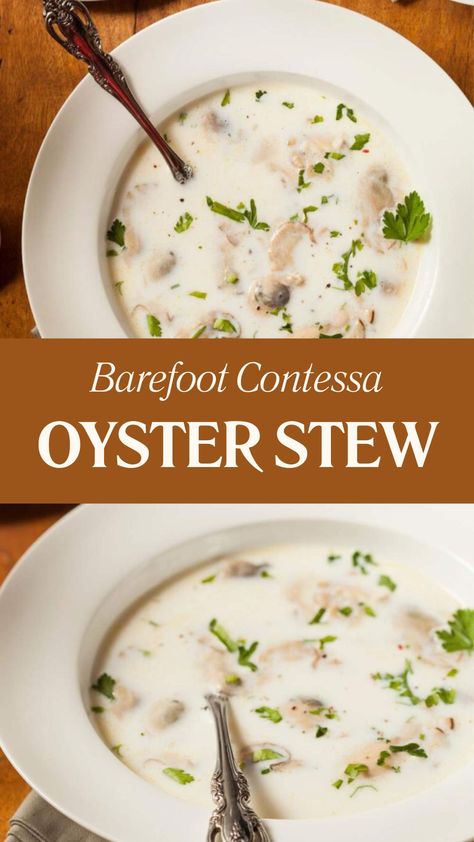 Barefoot Contessa Oyster Stew Oyster Soup Recipe Stew, Ina Garten Seafood Chowder, Oster Stew Recipe, Crockpot Oyster Stew, Leftover Oysters Recipe, Oyster Soup With Canned Oysters, Best Oyster Stew, Leftover Mussels Recipe, Oyster Soup Recipe Easy