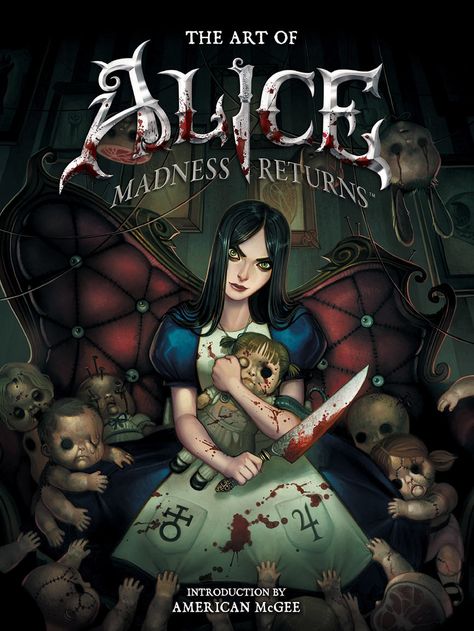 The Art of Alice: Madness Returns Book American Mcgee’s Alice, Alice In Wonderland Artwork, Dark Alice In Wonderland, Wonderland Artwork, Alice Liddell, Alice Madness Returns, Alice Madness, Arte Obscura, Dark Horse Comics