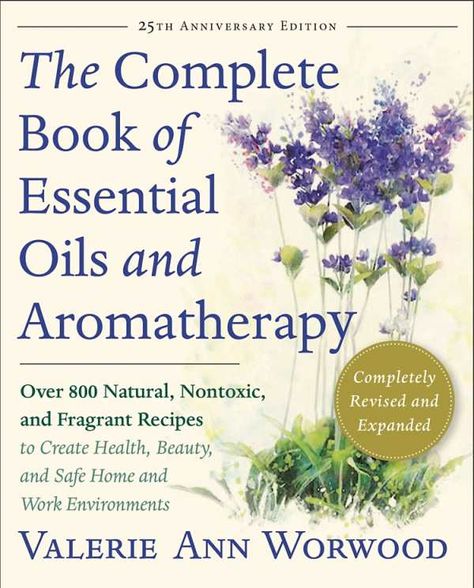 Over 800 Natural, Nontoxic, and Fragrant Recipes to create health, beauty, and safe home and work environments by Valerie Ann Worwood #books #essentialoils #health #natural #nontoxic #naturalhealth Essential Oil Books, Book Essentials, Essential Oils For Headaches, Mountain Rose Herbs, Aromatherapy Gifts, Healing Oils, Oil Treatments, Best Essential Oils, Aromatherapy Oils