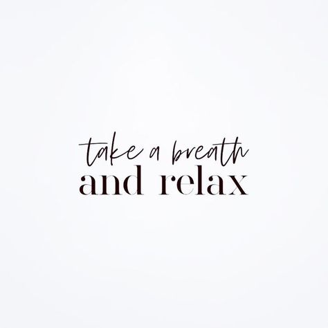 Relax Quotes Positivity Motivation, Relaxed Quotes Positivity, Time To Relax Quotes, Lounge Aesthetic, Breathe Quotes, Relax Quotes, Candle Quotes, Vision Board Affirmations, Take A Breath