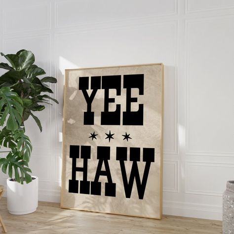 Yeehaw Typography Western Print, Cowboy Wall Art, Trendy Cabin Print, Boys Room, Cowgirl Art, Country Dorm Decor, Western Yee Haw Poster Cowboy Wall Art, Cowboy Decor, Boy Toddler Bedroom, Cowboy Decorations, Decor Western, Cowgirl Art, Wall Art Trendy, Download Poster, Yee Haw