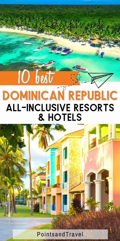 10 Best Dominican Republic All-Inclusive Resorts & Hotels