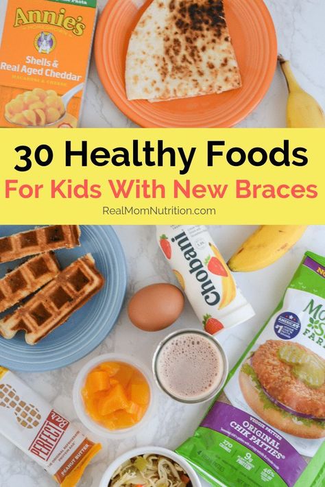 New braces can hurt! Here are 30 healthy, dietitian-approved foods to give your child. Soft Food For Braces, Braces Friendly Recipes, Healthy Foods For Kids, Soft Foods To Eat, Braces Food, Meals For Kids, Soft Foods, Filling Food, Soft Food