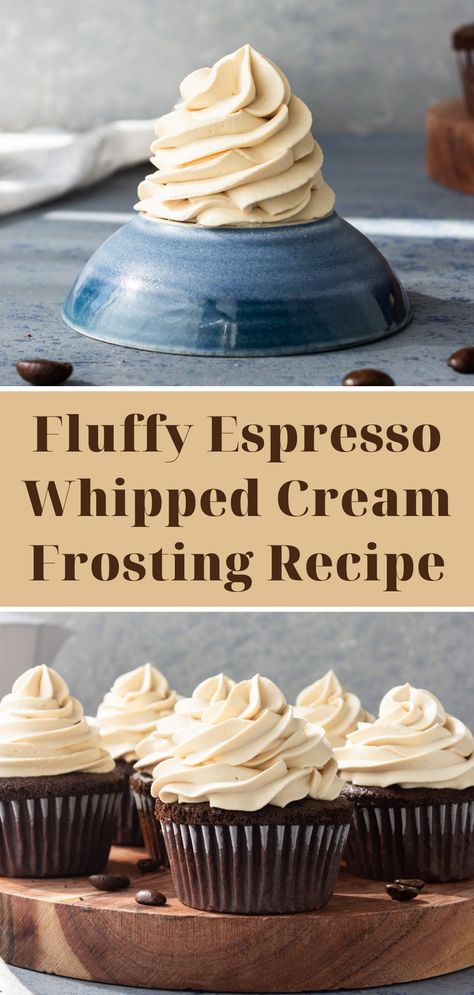 This espresso whipped cream frosting tastes just like a latte, but in frosting form. It is a coffee lover’s dream. Use it to pipe onto cupcakes or eat it plain as a coffee mousse. Espresso Whipped Cream Frosting, Cappuccino Frosting Recipe, Baileys Whipped Cream Frosting, Cupcake Icing Recipe For Decorating, Espresso Cream Cheese Frosting, Coffee Whipped Cream Frosting, Coffee Cream Cheese Frosting, Cream Filling For Cupcakes, Espresso Frosting Recipe