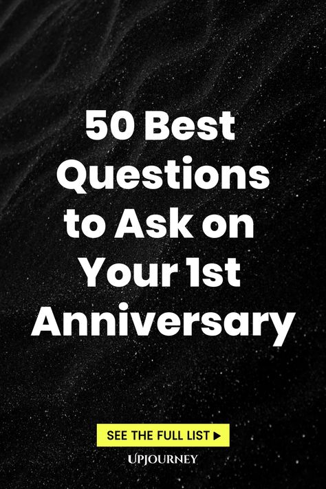 50 Best Questions to Ask on Your 1st Anniversary Questions To Ask On Your Anniversary, 1 Year Anniversary Questions, Anniversary Questions Game, Anniversary Questions, 50 Questions To Ask, Best Questions To Ask, Thoughtful Questions, Work Etiquette, Psychology Terms