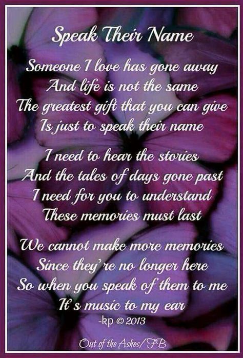 Speak their name Quotes Loyalty, Missing My Son, Miss You Dad, Miss You Mom, After Life, In Loving Memory, Infp, The Words, Wise Words