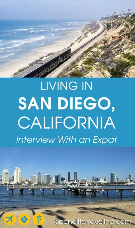 Living In San Diego, Moving To San Diego, Live Abroad, San Diego Travel, San Diego Living, Long Term Travel, Work Abroad, Moving To Los Angeles, Move Abroad