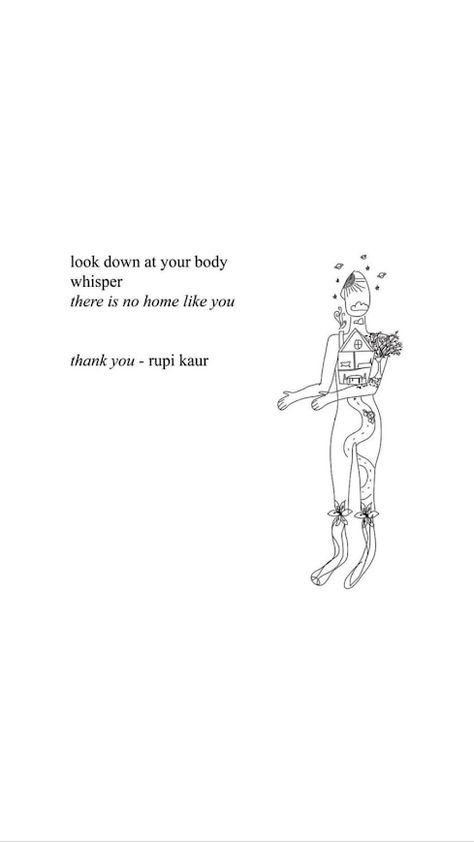 I just love this - thank you Rupi Kaur Acupuncture Quotes, Rupi Kaur Quotes, Rupi Kaur, Inspirational Quotes For Women, Adventure Quotes, Trendy Quotes, Poem Quotes, Self Love Quotes, Inspiring Quotes About Life