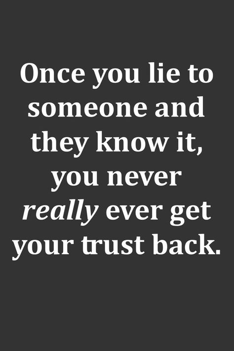 Omce you lie to someone and they know it, you never really ever get your trust back. Lies Quotes, Fake Smile Quotes, Never Trust, Aesthetic Words, You Lied, Trust Yourself, Words Quotes, You Never, Life Quotes