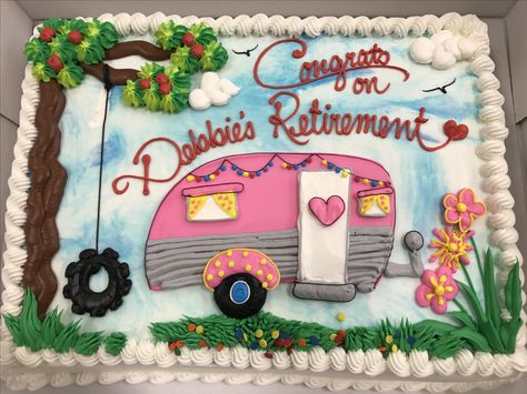 RV retirement cake Bonfire Cake, Camping Birthday Cake, Camper Cakes, Retirement Party Cakes, Campfire Cake, Everyday Cakes, Camping Cakes, Camping Theme Birthday, Camper Camping