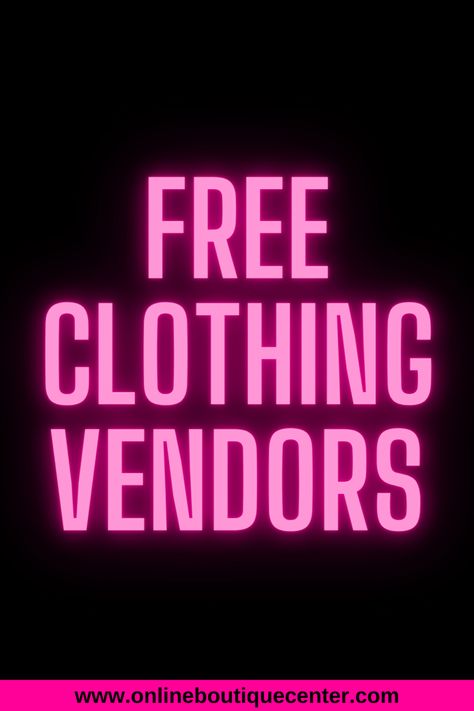 Free clothing fashion vendors for online boutique Wholesale Vendors List Free, Clothing Vendors Wholesale, Clothing Display Ideas Boutiques, Free Clothes Online, Fedora Pattern, Clothes Vendors, Clothing Booth, Clothing Booth Display, Clothing Vendors