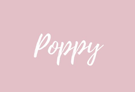 baby girl names Poppy Name, Baby Name Meaning, Old English Words, English Word, Baby Names And Meanings, Flower Names, Happy Flowers, Name Meaning