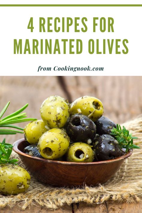 4 Recipes for Marinated Olives - Delicious Italian Olives Recipe, Olives In Olive Oil, Marinated Olives Recipe Appetizers, Brining Fresh Olives, Pickled Olives Recipes, Blistered Olives Recipe, Greek Olives Recipes, Marinade Olives Recipe, Marinated Green Olives