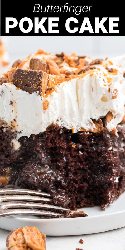 Poke Cake With Chocolate Cake, Butterfinger Icebox Cake, Birthday Poke Cake Recipes, Butter Finger Cake Recipe, Butter Finger Poke Cake Recipes, Chocolate Better Than Anything Cake, Butter Finger Poke Cakes, Candy Topped Birthday Cake, Good Cakes For Birthdays