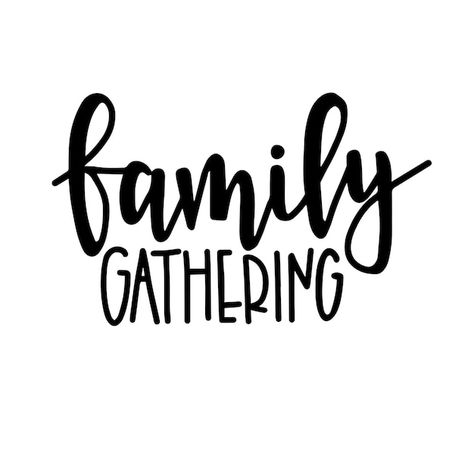 Family gathering hand drawn typography p... | Premium Vector #Freepik #vector #phrases #lettering #vintage-lettering #typographic Family Gathering Quotes, Vintage Message, Harmony Symbol, Gather Quotes, Mother Feeding, Hand Drawn Typography, Fathers Day Poster, Drawn Typography, Typography Hand Drawn