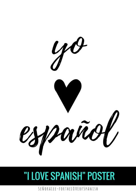 Promote the LOVE for Spanish with this "I love Spanish" poster. Just print & frame! Size 8.5 x 11 Spanish Word Wall, Fluent In Spanish, Classroom Word Wall, Teaching Memes, Spanish Classroom Decor, Posters Classroom, Spanish Posters, Middle School Spanish, Spanish Immersion