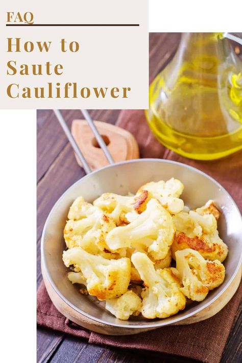 Cauliflower Recipes Sauteed, Cauliflower Stovetop Recipes, Sauted Cauliflower Recipes, Quick Cauliflower Recipes, Sauteed Cauliflower, Ways To Cook Cauliflower, Cauliflower Recipes Healthy, Heart Healthy Recipes Low Sodium, Raw Cauliflower