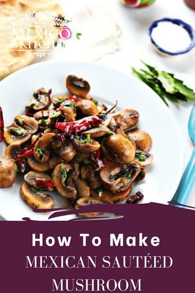 Easy Mushroom Recipes, Healthy Mexican Recipes, Sautéed Mushrooms, Vegan Mexican Recipes, Mushroom Recipe, Healthy Mexican, Mexican Dinner, Appetizers Recipes, Easy Mexican