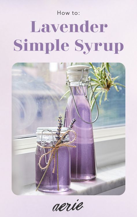 Iced Lavender Tea, How To Make Lavender Simple Syrup, Lavender Simple Syrup Recipe Cocktails, Blueberry Lavender Simple Syrup, Fresh Lavender Simple Syrup, Making Simple Syrup, Cocktail Syrups Diy, Diy Lavender Syrup, Lavender Powder For Drinks