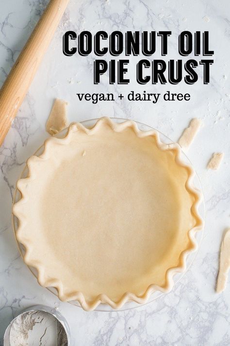 Coconut Oil Pie Crust, Dairy Free Pie Crust, The Best Pie Crust, Best Pie Crust, Dairy Free Pies, Make Pie Crust, Oil Pie Crust, Vegan Pie Crust, Gluten Free Pie Crust