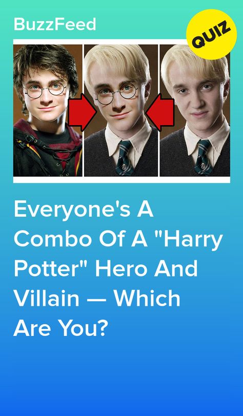 Everyone's A Combo Of A "Harry Potter" Hero And Villain — Which Are You? Harry Potter Quiz Buzzfeed, Harry Potter Villains, Harry Potter Personality Quiz, Harry Potter Character Quiz, Hero And Villain, Harry Potter Personality, Hogwarts Quiz, Harry Potter Test, Harry Potter House Quiz