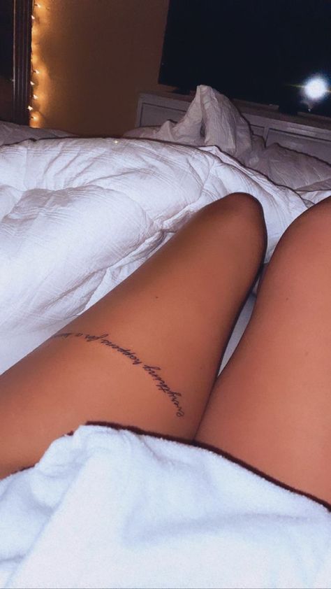 Tattoos For Women Everything Happens For A Reason, Tattoo Ideas Female Everything Happens For A Reason, Thigh Script Tattoo Writing, Womens Tattoo Quotes, Leg Phrase Tattoo, Writing Tattoo On Thigh, Thigh Wrap Around Tattoo Quote, Thigh Phrase Tattoo, Every Thing Happens For A Reason Tattoo