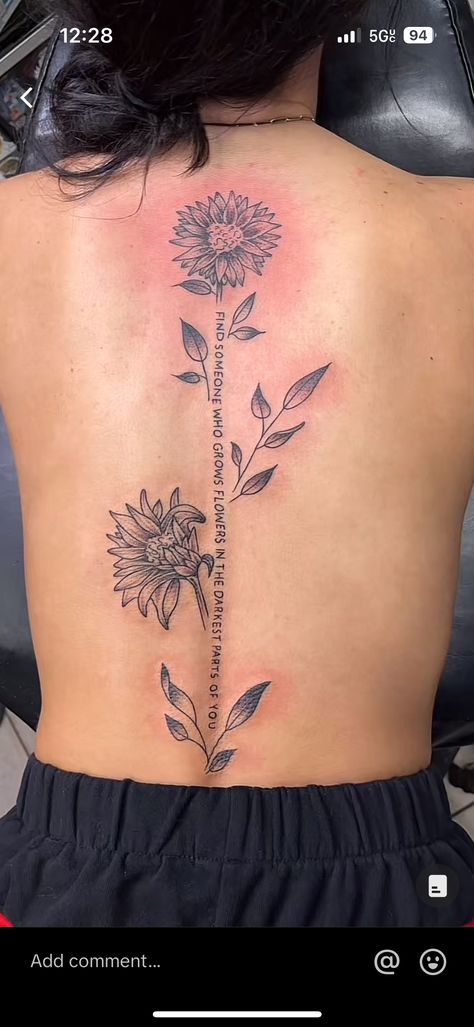 Texas Tattoo With Flowers, Grow What You Go Through Tattoo, Back Tat Inspo Women, Spine Tattoos With Sunflowers, Good Placement For Small Tattoos, Floral Tattoo Design Spine, No Rain No Flowers Tattoo Above Knee, Flower And Writing Spine Tattoo, Western Back Tattoo Women Spine