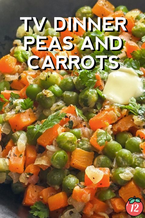 Peas And Carrots, Tv Dinner, 12 Tomatoes, Saute Onions, Vegetable Sides, Gluten Free Vegetarian, Side Dish, Vegan Vegetarian, Peas