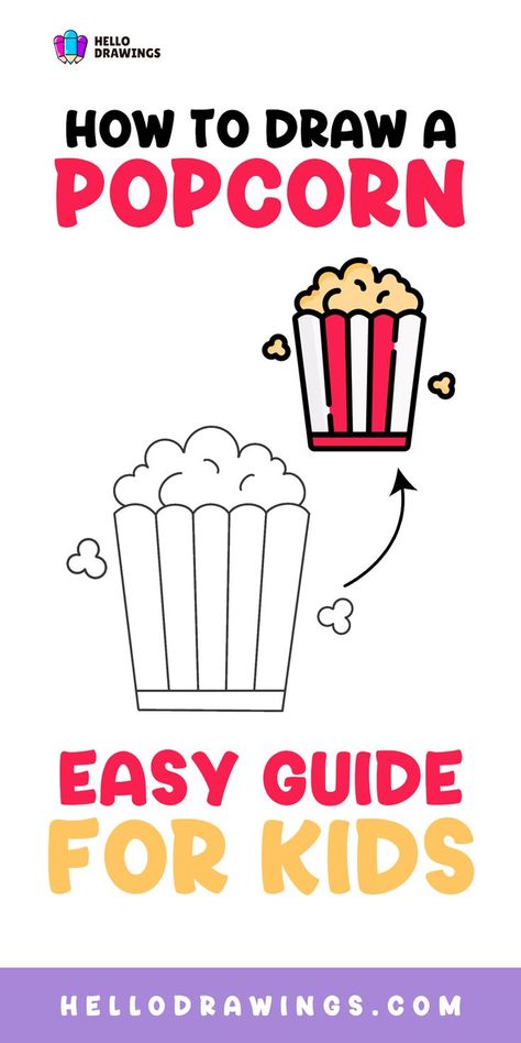 How to Draw a Popcorn | Step by Step Guide for Kids Drawing Cute Easy, Popcorn Drawing, Ready To Pop, Sweet Food, Food Drawing, Drawing Skills, Drawing Tutorials, Step By Step Guide, Easy Tutorial