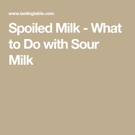 What To Make With Whipping Cream, Recipe Using Sour Milk, Sour Milk Recipes, Making White Sauce, Sour Milk, Milk Tart, How To Make Buttermilk, Peaceful Vibes, Milk Syrup