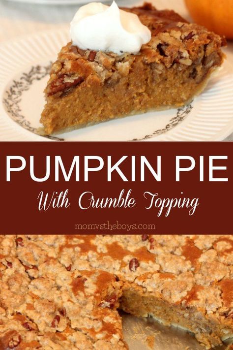 Pie With Crumble Topping, Pie Crumble Topping, Pumpkin Appetizers, Traditional Pumpkin Pie, Autumn Dessert, Pumpkin Crisp, Best Pumpkin Pie, Traditional Pumpkin, Pie Crumble