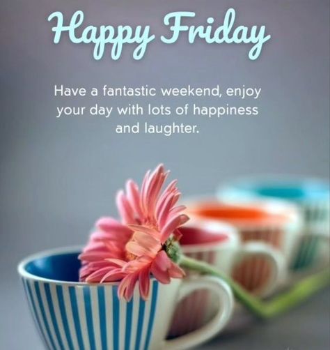 Friday Wishes Happy Weekend, Friday Weekend Quotes, Friday Quotes Good Morning, Good Morning Friday Wishes, Happy Friday And Weekend, Fabulous Friday Quotes, Gm Friday, Happy Friday Good Morning, Happy Friday Humour