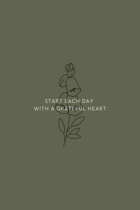 Start each day with a grateful heart... Start Everyday With A Grateful Heart, Start Each Day With A Grateful Heart, Spavaca Soba, Spavaća Soba, Grateful Heart, Daily Motivational Quotes, Each Day, Positive Affirmations, Ipad Mini