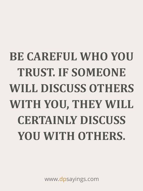 Trust Quotes and Trust Issues Sayings. A Trust towards a person is made up of many things from the body language to the voice of his words. It is a process of validating a person's behavior attitude and character. Over the period, You will get a thought to trust him or not by looking at your process. #Trustquotes #loveandtrustquotes #Trustissues #trustiseverything #trust Be Careful Who You Trust Quotes Friends, Trust Few Quotes, Never Trust Anyone Quotes Friends, Laugh With Many But Dont Trust Any, Dont Trust Anyone Quotes Friends, Never Trust Anyone Quotes Relationships, Don’t Trust People Quotes, Not Trusting People Quotes, Do Not Trust Anyone Quotes