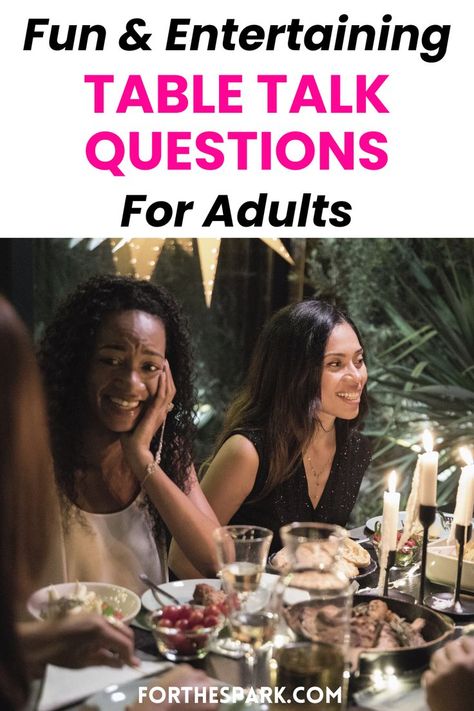 table talk questions Table Talk Questions, Dinner Table Games, Romantic Questions For Couples, Dinner Conversation Starters, Conversation Starter Questions, Couples Dinner, Romantic Questions, Questions To Get To Know Someone, Conversation Questions