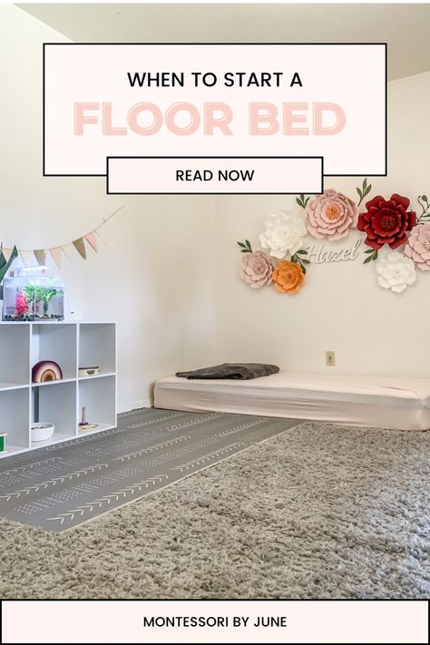 Learn when to start using a Montessori floor bed at home with your child! Floor Bed Nightstand, Montessori Floor Bed Room, Montessori Bed Queen, Transition To Floor Bed, Floor Bed Boys Room, Montessori Crib Newborn, Floor Bed Toddler Room Ideas, Floor Bed Nursery Ideas, Diy Montessori Floor Bed With Rails