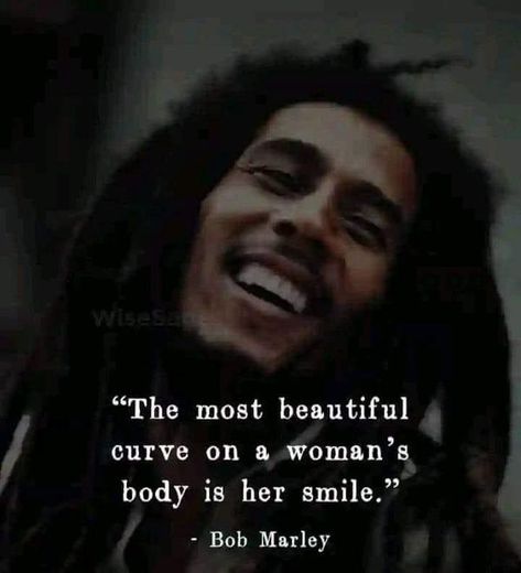 Beautiful Curves, Quotable Quotes, Her Smile, Bob Marley, Phone Wallpaper, Meant To Be, Most Beautiful, For Women, Quotes