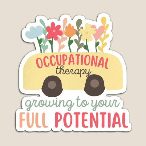 Get my art printed on awesome products. Support me at Redbubble #RBandME: https://www.redbubble.com/i/magnet/Occupational-Therapy-Growing-To-Your-Full-Potential-by-SunfullyYours/144863075.TBCTK?asc=u Occupational Therapy Quotes, Staff Appreciation Gifts, Slp Shirts, Therapy Quotes, School Staff, Staff Appreciation, Occupational Therapist, Occupational Therapy, Full Potential