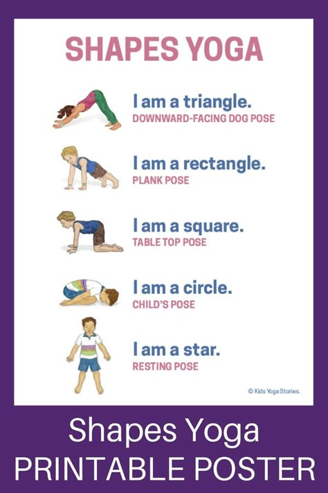 Shapes Yoga: How to Teach Shapes through Movement (Printable Poster) | Kids Yoga Stories - Yoga Books, Yoga Cards, and Yoga Poses for Kids Preprimary Activities, Kindergarten Pe, Preschool Yoga, Camp Hope, Yoga Activities, Toddler Yoga, Yoga Beginner, Yoga Poses For Kids, Kids Yoga Classes